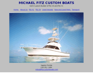 fitzcustomboats.com: Fitz Custom Boats
Michael Fitz Custom Boats, Fitz 41,  Fitz 34