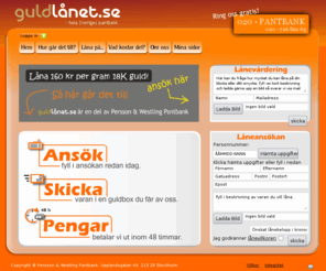 guldlanet.com: PANTBANK, guldlanet.se - hela Sveriges Pantbank. - Lika nära som Posten, enklare än banken.
Hela sveriges pantbank