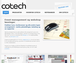 cotechglobal.com: Cotech - Event management og webshop løsninger
Cotech - løsninger for Event Managemenet og Webshop 