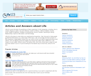 life123.com: Articles and Answers about Life - Life123
Life123 covers the best of everything on topics spanning all of life's categories-delivered at the speed of life! Informative guides, articles, videos and more.