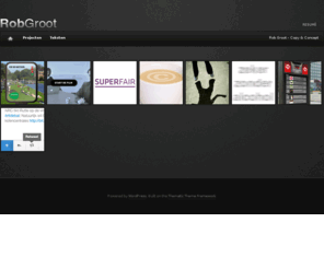 robgroot.com: Rob Groot - Copy & Concept | Rob Groot - Copy & Concept
Rob Groot - Copy & Concept