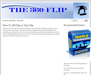 the360flip.com: The 360 Flip
Dedicated to Helping You Learn How To 360 Flip