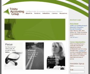 trinityaccountinggroup.com: Trinity Accounting Group, CPA Firm Accountants Athens GA
Trinity Accounting Group is a full-service Athens, Georgia based CPA firm that provides accounting, auditing, tax and information technology assurance and consulting services to clients throughout Georgia, the Southeast, and the United States. We currently have a staff of approximately 40 professionals including three firm shareholders.