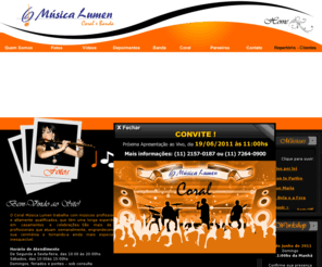 musicalumen.com: Coral e Banda Músicas para Casamento e Eventos - Música Lumen
Músicos profissionais e altamente qualificados, que têm uma longa experiência em casamentos e celebrações. São mais de 60 profissionais que atuam semanalmente, engrandecendo a sua cerimônia e tornando-a ainda mais especial e inesquecível.