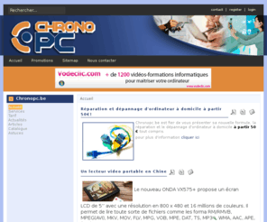 chronopc.be: Accueil - Chronopc.be
Chronopc.be - PC ASSISTANCE, dépannage informatique et assistance à domicile en Belgique dans Bruxelles et ses environs