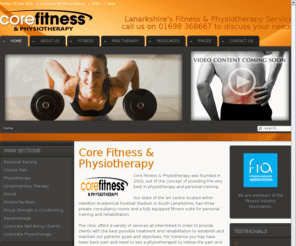 core-physio.org: Core Fitness & Physiotherapy
Core Fitness - Lanarkshire's Physiotherapy & Personal Training Centre, Gym, Alternative Therapy, Aquamassage and Sports Injury Clinic : Hamilton, Lanarkshire, Strathclyde, Scotland, UK.