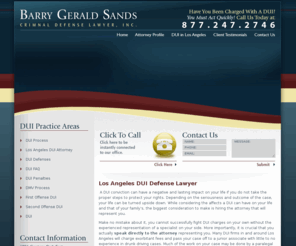 dui-notguilty.com: Los Angeles DUI Attorney DMV Hearings Lawyer Barry G. Sands
Los angeles DUI Lawyer Barry G. Sands can help fight your DUI and help protect & defend you in your DMV Hearing.