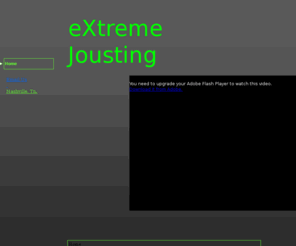 extremejousting.com: eXtreme Jousting
Extreme;Jousting;ExtremeJousting;sports
