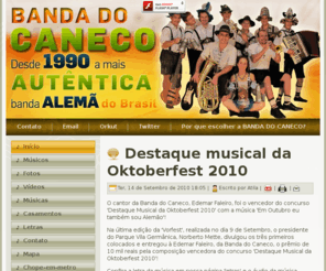 oktoberfestblumenau.com: Destaque musical da Oktoberfest 2010
Desde 1990 a mais autêntica banda Alemã do Brasil!