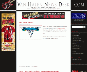 vhnd.com: Van Halen News Desk
The Latest News & Info about The Mighty Van Halen, Sammy Hagar, Chickenfoot, and David Lee Roth.