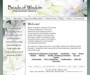 beadsofwisdom.com: Beads of Wisdom ~ Inspirational & Spiritual Jewelry
Inspirational and spiritual handmade jewelry by Beads of Wisdom. Offers sterling silver, gemstone and gold accented spirit-filled bracelets made using only the finest beads and materials.