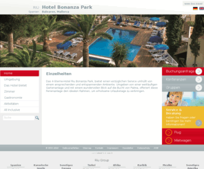 bonanza-park.com: Riu-Bonanza-Park: Home
Umgeben von einer weitlufigen Gartenanlage und mit einem wundervollen Blick auf die Bucht von Palma, offeriert diese Ferienanlage den idealen Rahmen, um erholsame Urlaubstage zu verbringen.