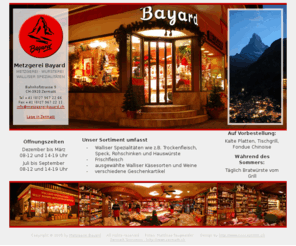 metzgerei-bayard.ch: Metzgerei Bayard - CH-3920 Zermatt
Metzgerei Bayard, CH-3920 Zermatt, Metzgerei, Wursterei und Walliser Spezialitäten 