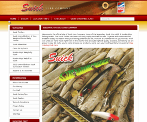 suick.com: Suick Lure Company - Musky Fishing Crankbaits and Jerkbaits
Suick Lures: Fish with a Legend...Crankbaits and Jerkbaits, Musky Thrillers and Cisco Kid Lures by Suick Lure Company