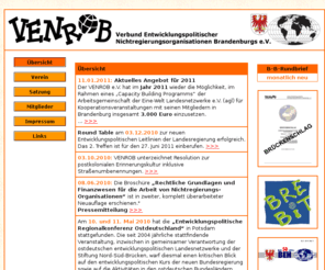 venrob.org: VENROB
VENROB e.V. - Brandenburgisches Landesnetzwerk 
entwicklungspolitischer Gruppen, Initiativen und Vereine