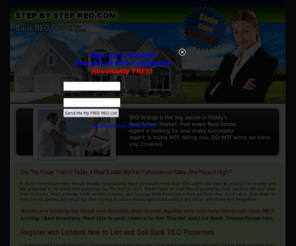 stepbystepreo.com: Step By Step REO Instructional Manual - List of 500  banks
Our Step By Step REO System Provides Realtors with All the Tools that they need to become Successful in REO Business. Get the List of 500  banks  