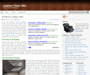 leatherchairsite.com: The Leather Chair Site
Leather chair resources and information.  If it has to do with leather chairs, you will find it at the Leather Chair Site.