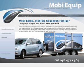 mobi-equip.nl: Mobi Equip, verhuur en verkoop mobiele hogedruk reiniger. Zwolle, Hasselt, Kampen e.o.
Mobi Equip, verhuur – verkoop mobiele hogedruk reinigers.