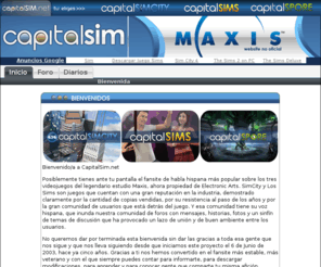 capitalsim.net: Capital Sim | Comunidad de videojuegos de Maxis: SimCity, Los Sims, Spore y Cities XL de Montecristo Multimedia
Análisis, noticias de las diferentes versiones, imágenes, tutoriales, trucos, foro, descargas, noticias.