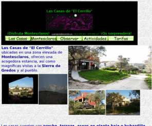 lascasasdelcerrillo.es: -Las Casas de "El Cerrillo" - Uno de los parajes mas bellos y 
desconocidos del centro peninsular
Las Casas de "El Cerrillo". ¡Disfruta Montesclaros!. "El Cerrillo" 610435402.