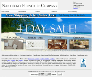 nantuckit.com: Slipcovered Furniture, Slipcovered Sectional Sofa Groups, Custom Leather Furniture, Lloyd Flanders, and Upholstered Furniture - Nantuckit Furniture Company
slipcovered furniture, slipcovered sectional sofa groups, custom leather furniture, upholstered furniture, outdoor furniture, lloyd flanders furniture, and slipcovered accent pieces from Nantuckit Furniture Company.