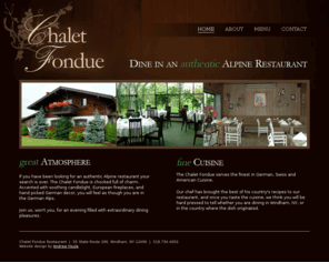 chaletfondue.com: Chalet Fondue | Home
Authentic alpine german, swiss, american cuisine dining in upstate NY