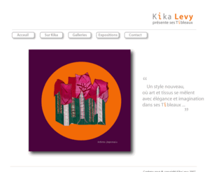 tibleaux.com: Kika Levy
Site officiel de l'artiste Kika Levy - Gallerie en ligne montrant ses creations originales étant à vendre