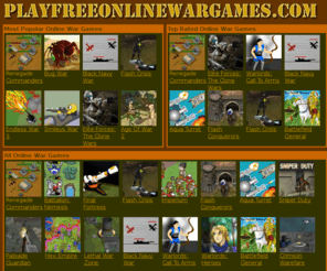 playfreeonlinewargames.com: Online War Games | Free War Games | Play Free Online War Games
Play the funnest flash online war games for free, here at PlayFreeOnlineWarGames.com.