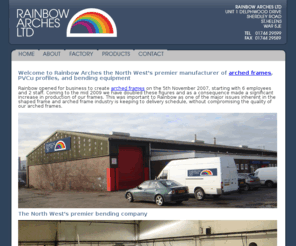 rainbowarcheslimited.com: Rainbow Arches - suppliers of framed arches, the North West's premier bending and arched frames company
UK based manufacturers of arched frames, PVCu profiles, windows and bending equipment for windows and conservatories, including circular pivot window frames.