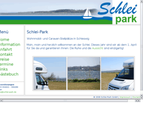 schlei-park.com: Schlei-Park - Wohnmobil-Stellplätze in Schleswig
Schlei-Park - Wohnmobil-Stellplätze direkt an der Schlei in ruhiger Lage östlich der Stadt Schleswig