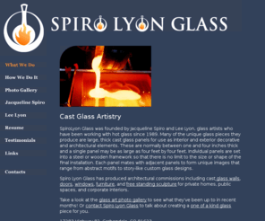 spirolyonglass.com: Spiro Lyon cast glass >>> glass casting
Spiro Lyon Glass creates cast glass walls, doors, windows, furniture, and free standing sculpture for private homes, public spaces, and corporate interiors.