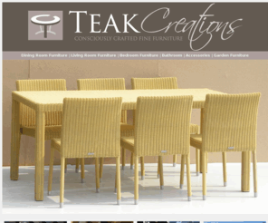 teakcreations.co.uk: Exquisite Reclaimed Solid Teak Wood Designer Furniture
Teak Creations - Exclusive designer reclaimed teak furniture . Luxurious, comfortable and stylish furniture made from recycled and reclaimed teak, premium plantation teak, stainless steel and weave.