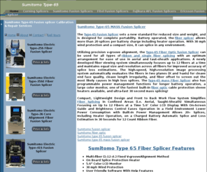 type-65fusionsplicer.com: Sumitomo Type-65 Fiber Fusion Splicer
sumitomo type-65, type-65, fiber fusion splicer, type65 splicer, sumitomo type-65, sumitomo fusion splicer, sumitomo type 65 fusion splicer, sumitomo type 65 mass fusion splicer