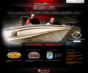 skeeterboats.com: Engineered Like No Other - Skeeter Boats
Skeeter Boats are precision engineered freshwater boats and saltwater fishing boats that provide the driest, smoothest ride in the Industry.  Includes detailed product information, catalog request, dealer information, tournament information, company history, related links.