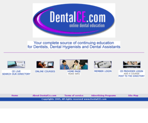 dentalce.com: www.DentalCE.com - Your complete source of continuing education for Dentists, Dental Hygienists & Dental Assistants
