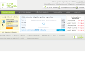 info-travel.lt: Info Travel Service - Kelionės internetu - Poilsinės kelionės
Info Travel Service - poilsinės bei pažintinės kelionės, paskutinės minutės pasiūlymai, aviabilietai, viešbučių rezervacija.