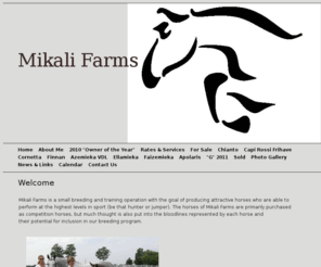 mikalifarms.com: Home - Mikali Farms
Horse Breeding, Training and Sales