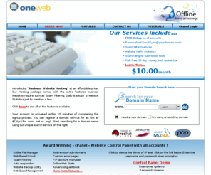 onewebhosting.org: OneWeb Hosting - Web Hosting, Domain Registration and Web Site Design
OneWeb Hosting is a world leading web hosting company offering a wide range of solutions: web hosting, web server co-location, dedicated servers, and domain name registration.