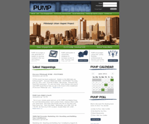 pump.org: PUMP - Pittsburgh Urban Magnet Project - PUMP Home
PUMP is the Pittsburgh Urban Magnet Project.