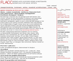 flacc.info: FLACC Werkplaats voor beeldende kunstenaars
FLACC schept als werkplaats voor beeldende kunstenaars de organisatorische, inhoudelijke en technische voorwaarden om een aantal unieke kunstenaarsprojecten te realiseren