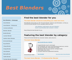 forskinnypoeple.com: Best-Blenders.Net - The best blender selection and information for your purchasing decisions. - Best-Blenders.Net - The best blender selection and information for your purchasing decisions.
Best Blenders provides you with the best blender selection and information for choosing the best blender for your needs. Best Blenders only features the best blenders based on professional and consumer reviews. Home blender commercial blender.