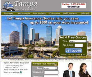 tampainsurancequotes.com: Tampa Insurance Quotes | Tampa Auto Insurance | Tampa Car Insurance
Instant Auto Insurance Quotes from Tampa Insurance Companies. Save up to $500 Now when you compare multiple, local Tampa Car Insurance Quotes! No Obligation