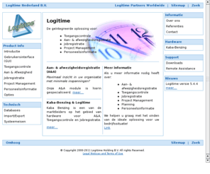 logitime.nl: Logitime Nederland - Logitime Nederland
Logitime Nederland biedt een geintegreerde software en hardware oplossing voor Aan- en Afwezigheidsregistratie (Tijdregistratie), Toegangscontrole, Planning, Jobregistratie en Projectmanagement.