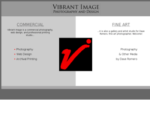 vibrantimage.com: Vibrant Image :: Photography and Design
Vibrant Image Photography and Website Design: Serious About Your Success!