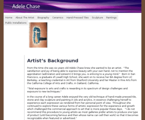 adelechase.com: Adele Chase - Artist, California Faience
paintings sculpture ceramics