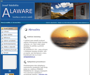 alaware.cz: ALAWARE - Webové prezentace / internetové prezentace, webové stránky  / internetové stránky, redakční systémy, e-shopy / internetové obchody,  bannery. Správa prezentace /webu, grafické návrhy, konzultace nových řešení. Nízké ceny, vysoká kvalita služeb a spolehlivost.
ALAWARE - Webové prezentace / internetové prezentace, webové stránky  / internetové stránky, redakční systémy, e-shopy / internetové obchody,  bannery. Správa prezentace /webu, grafické návrhy, konzultace nových řešení. Nízké ceny, vysoká kvalita služeb a spolehlivost.