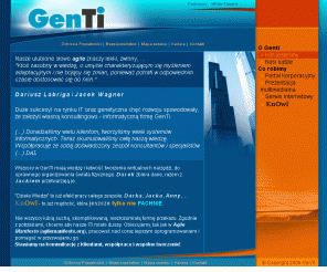 genti.pl: GenTi - portal korporacyjny, prezentacja multimedialna, serwis internetowy
portal korporacyjny, prezentacja multimedialna, serwis internetowy