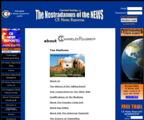 sedonamediums.com: Channeled Readings   The Mediums
Channeled Readings Home, Nostradamus of the NEWS - CR News Reports world predictions; weather, stock market, politics, economy, real estate