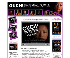 stereotypevideo.com: OUCH! That Stereotype Hurts Training Program | Video or DVD
Diversity training video or DVD addressing the impact of demeaning and stereotypical comments in our diverse workplace | Speak up against bias without blame or guilt for an inclusive environment