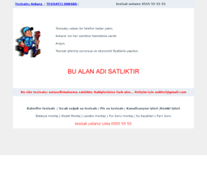 tesisatciankara.com: Tesisatcı Ankara su tesisatı, pissu tesisatı ustası TESISATCI
Ankara da tüm semtlere tesisat işleriniz, pissu temiz su, pvc boru, yağmur borusu, su kaçakları